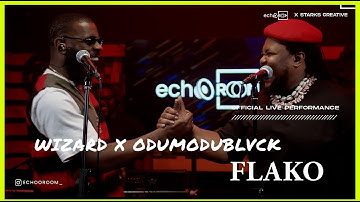 WIZARD CHAN X ODUMODU - FLAKO (Live Performance) | Echooroom live session