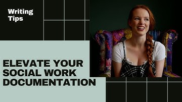 Enhancing Social Work Case Recording: Tips and Best Practices