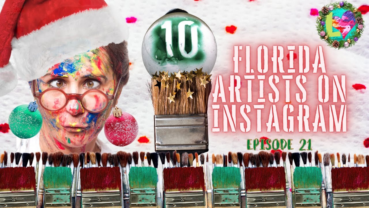 10 Florida Artists On Instagram Ep. 21