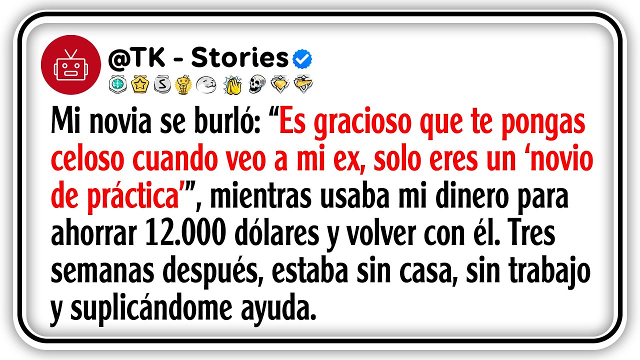 Mi novia se burló: “Es gracioso que te pongas celoso cuando veo a mi ex; solo eres un ‘novio de...