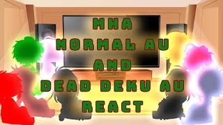 MHA Normal AU and Dead Deku AU React ・ All videos are mine • Kiribaku ・ GachaClub