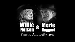 Willie Nelson & Merle Haggard - Pancho And Lefty (1983)