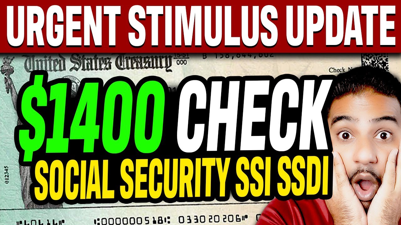URGENT! $1400 Stimulus Check For Social Security SSI SSDI Update | MUST ...