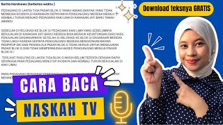 TIPS DAN CARA MEMBACA NASKAH BERITA TV