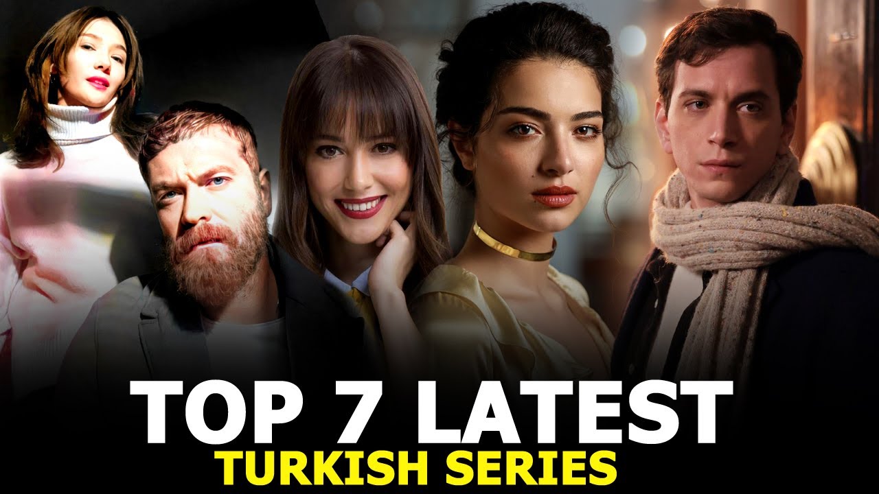 ⁣Top 7 Latest Turkish Drama Series To Watch in 2023