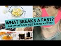 What BREAKS A FAST and what DOES NOT BREAK A FAST?  | Intermittent Fasting Complete Guide