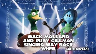Mack Mallard And Ruby Gillman Singing Way Back When Cover Ai