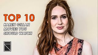 Top 10 Karen Gillan Movies