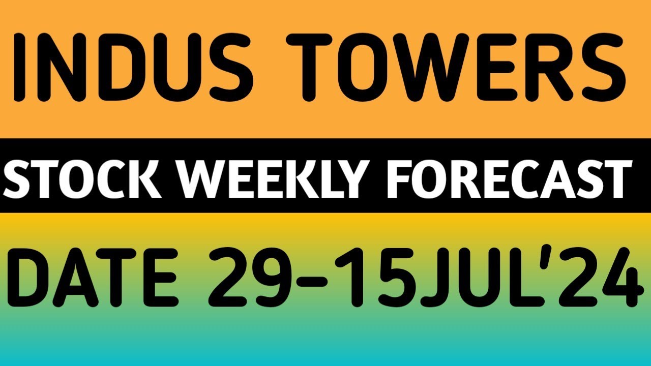 INDUS TOWERS STOCK LATEST NEWS UPDATES 29JUN'24/INDUS TOWERS SHARE ...