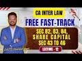 CA Inter Law Fasttrack Lecture 12 | Share Capital: Sec 47 To 55 | CA Inter | CA Inter Law #icai