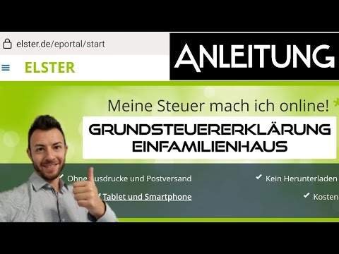 Elster Grundsteuererklärung für ein Einfamilienhaus ausfüllen: Schritt-für-Schritt Anleitung