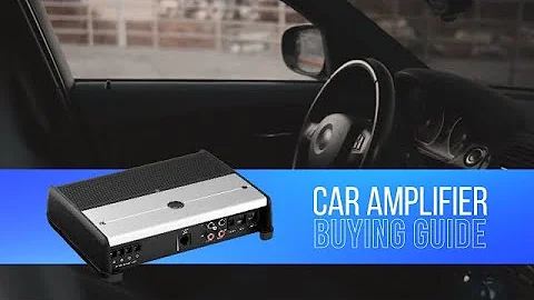 Car Amp Buying Guide