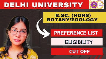 Best Preference List for B.Sc.(hons) Botany/zoology +Cut Off🔥| Delhi University| Walkinwitharpi