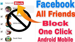 How To Block All Facebook Friends Once Click || Facebook Ke Sabi Friends Ko Kaise Block Kare 1 Click screenshot 5