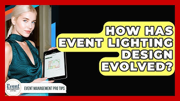 How Has Event Lighting Design Evolved? - Event Management Pro Tips