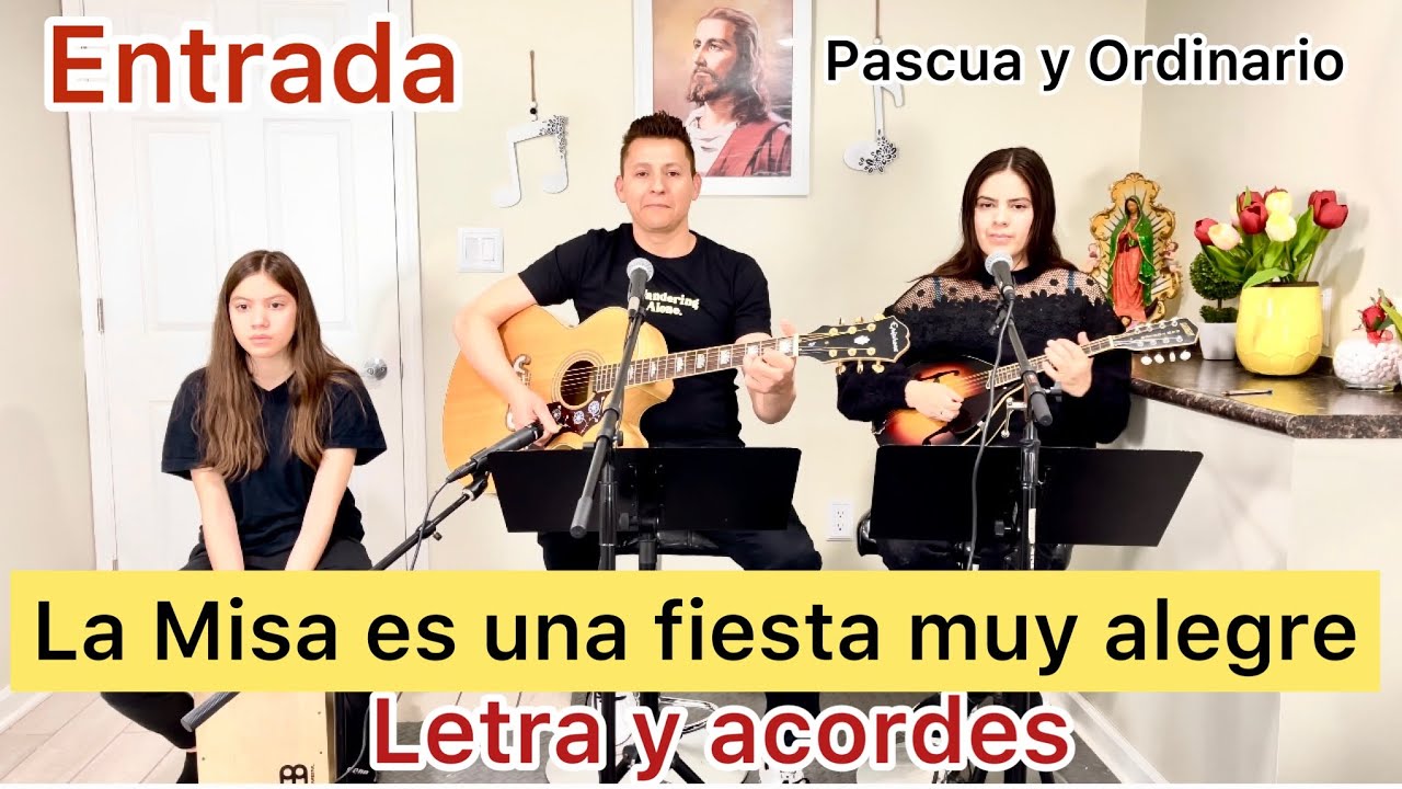 La Misa Es una Fiesta muy alegre-Entrada (LETRA Y ACORDES) Cesáreo