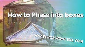 How to Phase into any box! (Secrets of the Pros!)