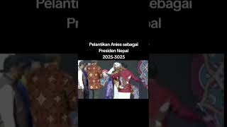 pelantikan Anies Baswedan jadi presiden Nepal #publik #lucu #hiburansegar #story #comedy