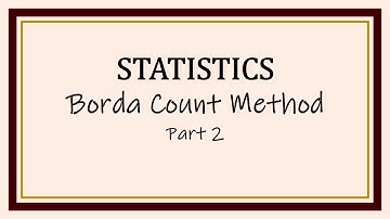 Borda Count Method Part 2