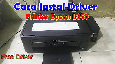 Cara Instal Driver Printer Epson L350 Tanpa CD