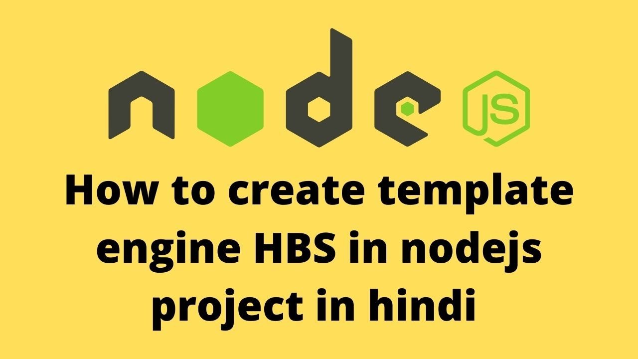 how to create template engine project in node js to starting for ...