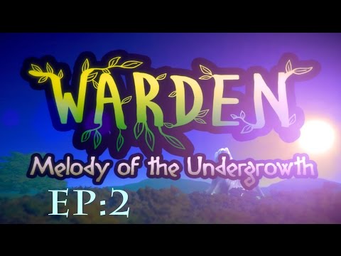 Warden Melody of the Undergrowth - EP 2