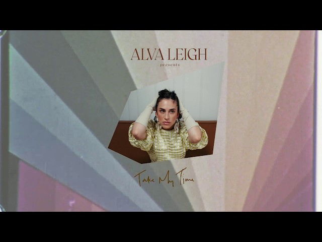 Alva Leigh - Take My Time class=