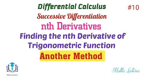 How to find the nth derivative of trigonometric function in Tamil (Another Method)