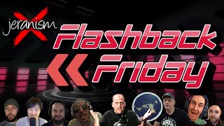 FLASHBACK FRIDAY INTRO | Segment w/FEers Weiss, Sargent, Pratt, Z, Ratzoid, Sov, Dubay, Jake, et al