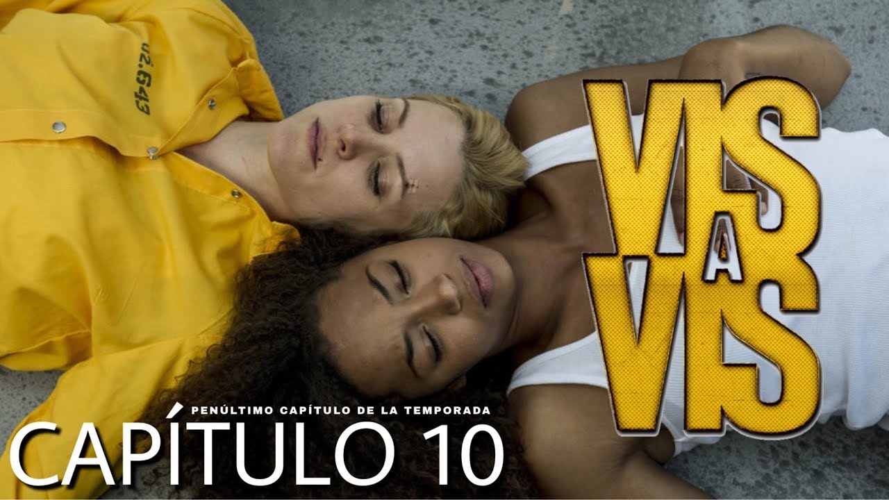 Vis A Vis 1x10 Penúltimo Capítulo De La Temporada Análisis Locura Gatuna Youtube