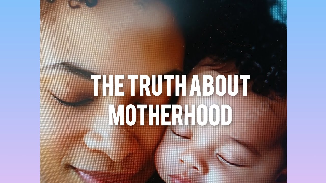 A RAW AND HONEST LOOK AT MOTHERHOOD - WHAT NO ONE TELLS YOU - Part 2 ...
