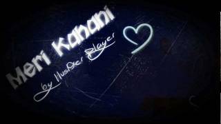 Meri kahani new song