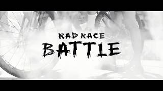 RAD RACE BATTLE Event Teaser 2017