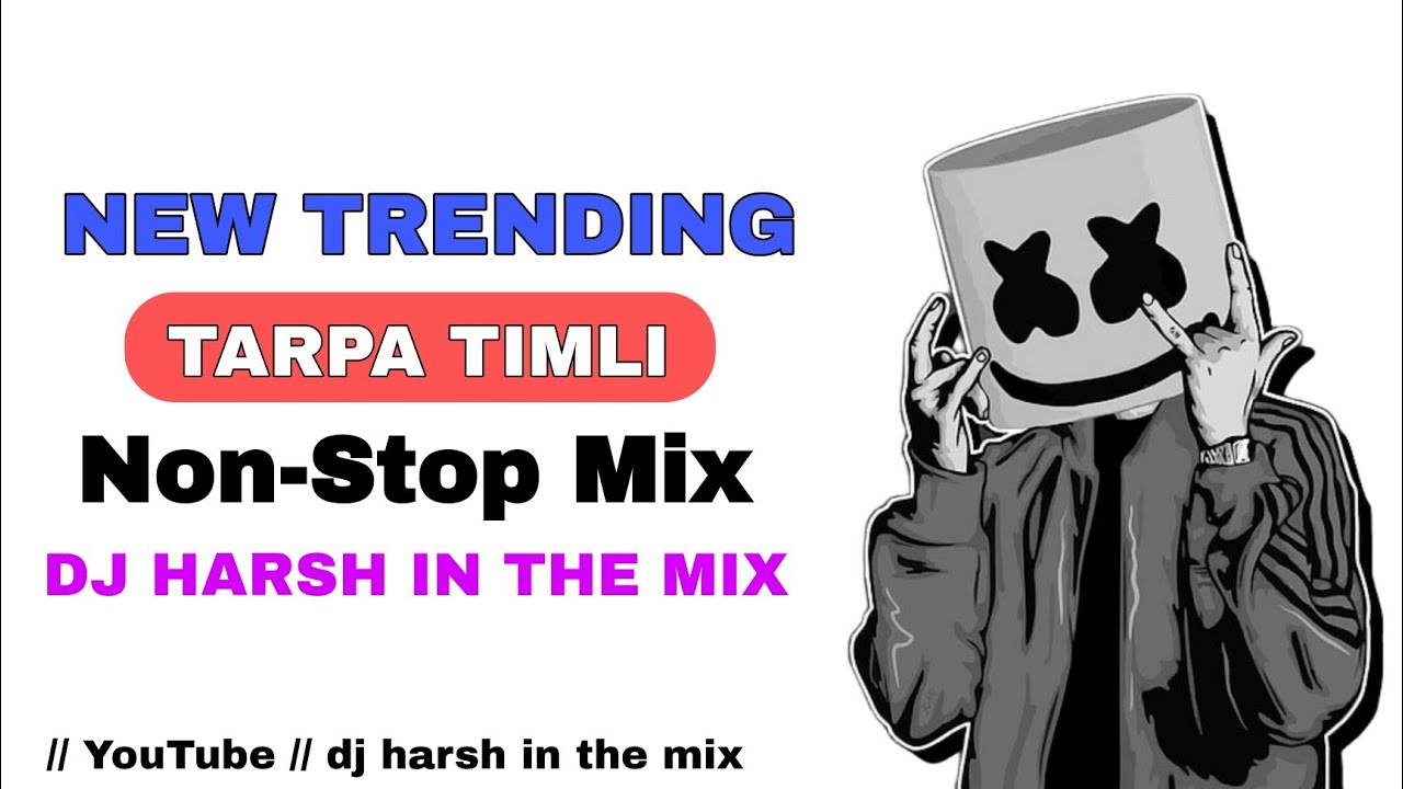 NEW TRENDING TARPA TIMLI || NON-STOP MIX || @DJHARSHINTHEMIX