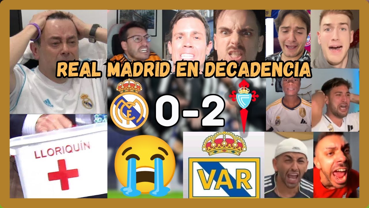 🤣🔥LOS MEJORES LLOROS MADRIDISTAS EN EL MADRID 0 CELTA 2 (EL MADRID EN CRISIS)