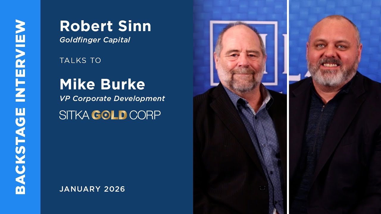 Mike Burke of Sitka Gold talks to Robert Sinn | Metals Investor Forum | January 2026