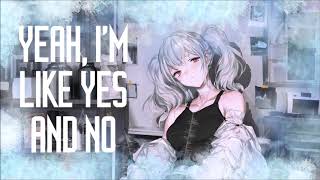 【Nightcore】Yes & No ★ XYLØ