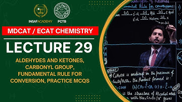 Chemistry MDCAT / ECAT | Lecture 29 | Aldehydes and Ketones, Carbonyl Group | PCTB Insaf Academy
