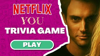 The Ultimate Netflix You TRIVIA GAME !! | Netflix Popular Series YOU 🔥🔥🔥 screenshot 5