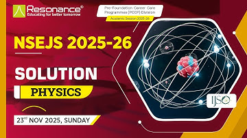 NSEJS 2025 Physics Paper Solution | Full Answer Key & Detailed Explanation