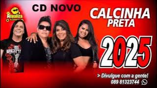 CALCINHA PRETA   2025 CD NOVO