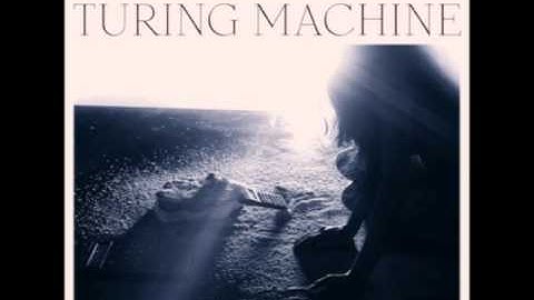 Turing Machine - Lazy Afternoon Of The Jaguar