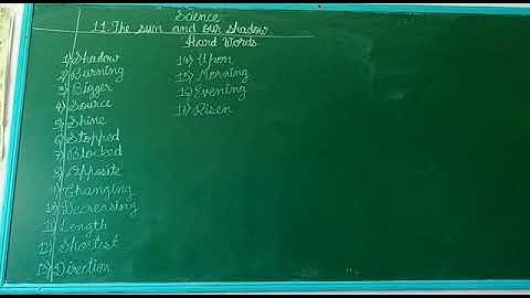 Std 2 Science Ch 11 The Sun and our shadow Hard words