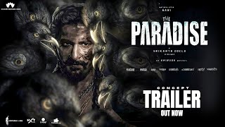 🔥 The Paradise : RAW STATEMENT | Trailer (Hindi) Concept | Nani | Srikanth Odela | Anirudh | SLV