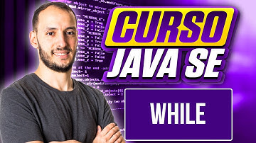 WHILE | CURSO JAVA SE #25