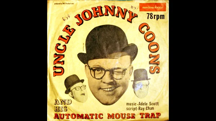 Uncle Johnny Coons and His Automatic Mouse Trap