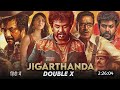 Jigarthnda double x 2023 full movie hindi dubbed facts  raghava lawrence new movie  south movie