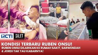 RUBEN ONSU! Dilarikan Ke Rumah Sakit, Sarwendah & Jordi Tak Tau Kabarnya! | SILET
