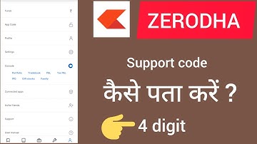 Zerodha 4 digit support code ! how to find support code ! Zerodha customer care number