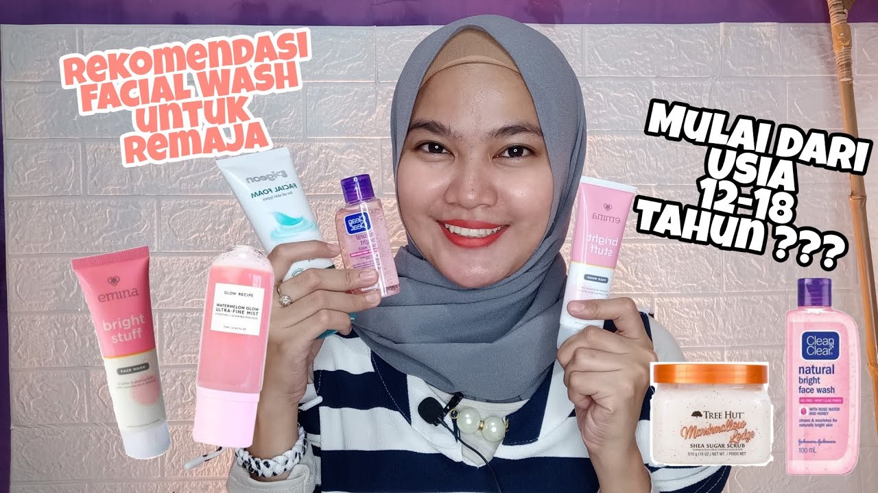 Rekomendasi facial wash untuk remaja facial wash untuk remaja
